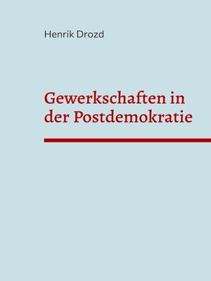 cover image of Gewerkschaften in der Postdemokratie